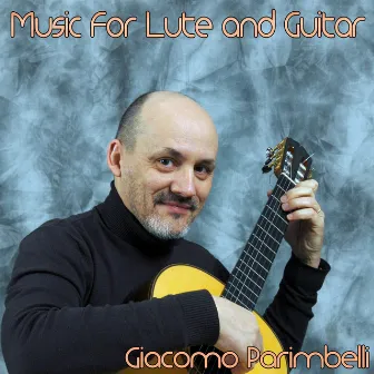 Music for Lute and Guitar by Giacomo Parimbelli