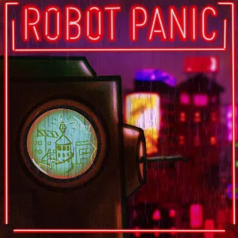 Robot Panic by Sangre de reyes