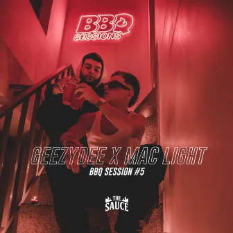 GEEZYDEE X MAC LIGHT BBQ SESSION #5 by THE SAUCE