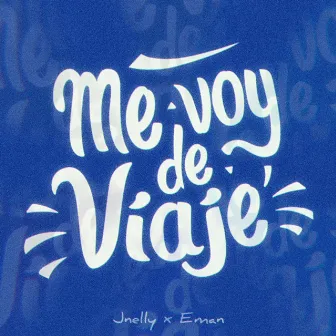 Me voy de viaje by JNelly