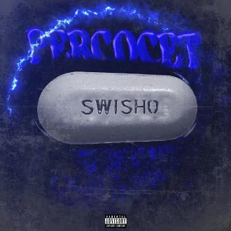 Percocet by Swisho