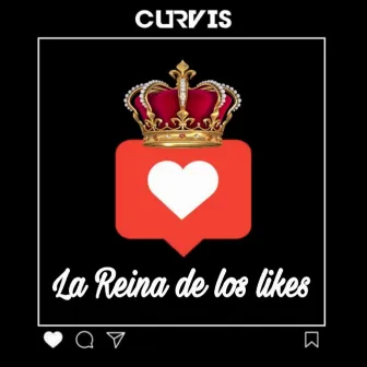 La Reina de los Likes by Curvis