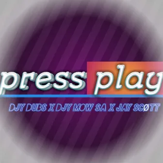 Press Play by Djy Mow Sa