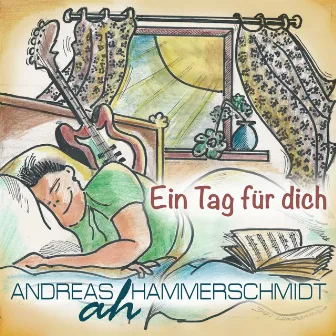 Ein Tag für dich by Andreas Hammerschmidt