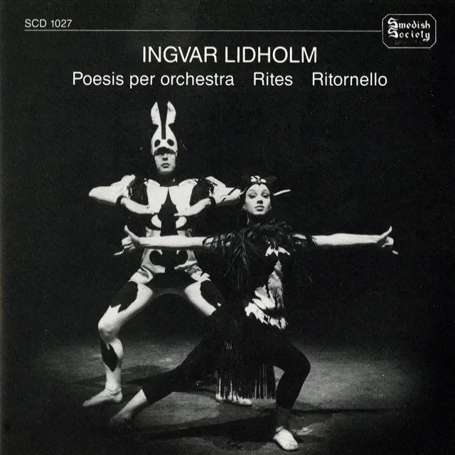 Lidholm: Poesis for Orchestra, Rites & Ritornello (Recorded 1957-1965)