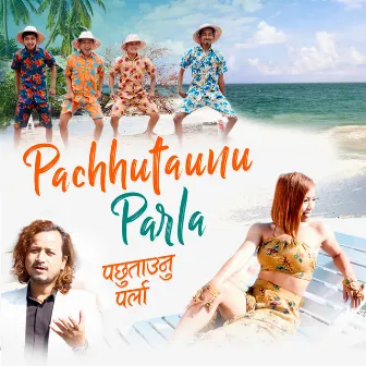 Pachhutaunu Parla by Bal Bahadur Rajbanshi