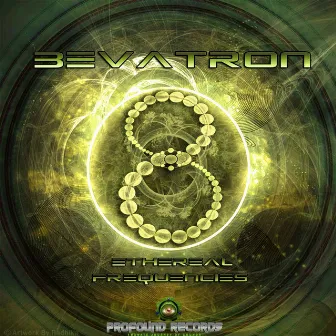 Ethereal Frequencies by Bevatron