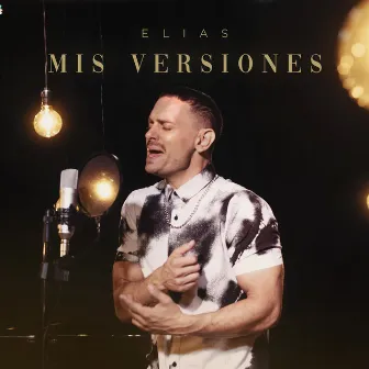 Mis Versiones by ELÍAS