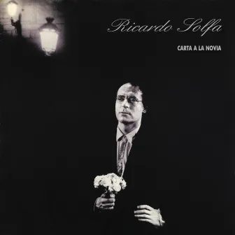 Carta a la Novia by Ricardo Solfa