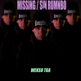 Missing / Sin Rumbo by Wekso TGA