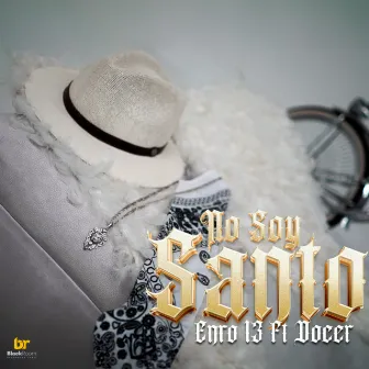 No soy santo by ENRO TRECE