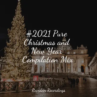 #2021 Pure Christmas and New Year Compilation Mix by Christmas Candles