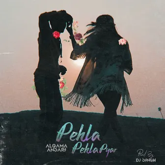 Pehla Pehla Pyaar by Alqama Ansari