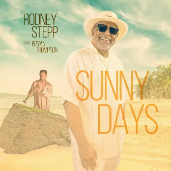 Sunny Days by Rodney Stepp