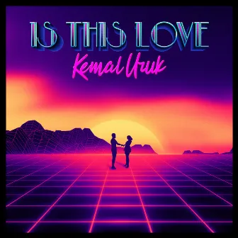 Is This Love by Kemal Uruk