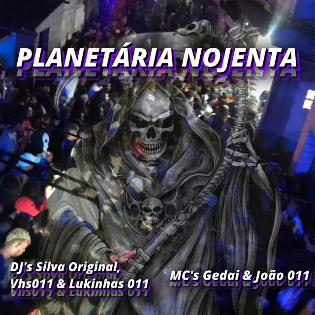 PLANETÁRIA NOJENTA