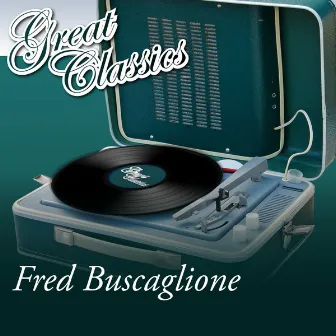 Great Classics by Fred Buscaglione