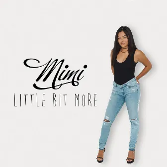 Little Bit More by Mimi