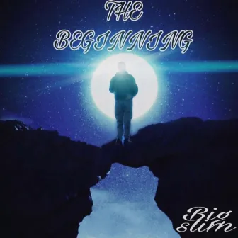 The Beginning by Big Slim