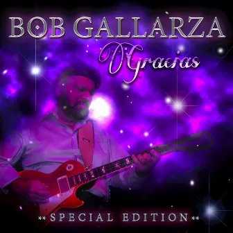 Gracias by Bob Gallarza