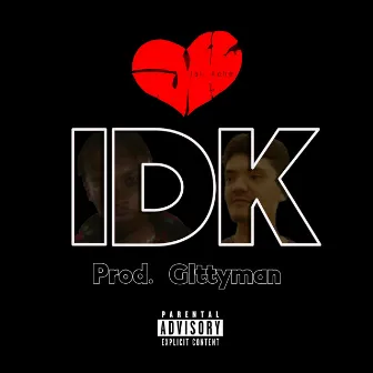 idk by Jaii Ache