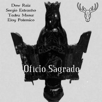 Ofício Sagrado by Rancho Mont Gomer