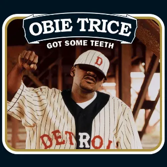 Got Some Teeth by Obie Trice