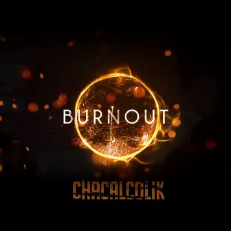 Burnout by Chacalcolik