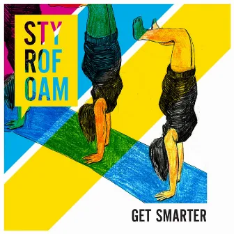 Get Smarter EP by Styrofoam