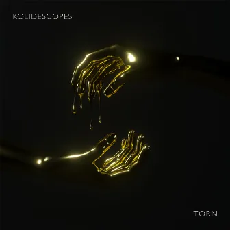 Torn by KOLIDESCOPES