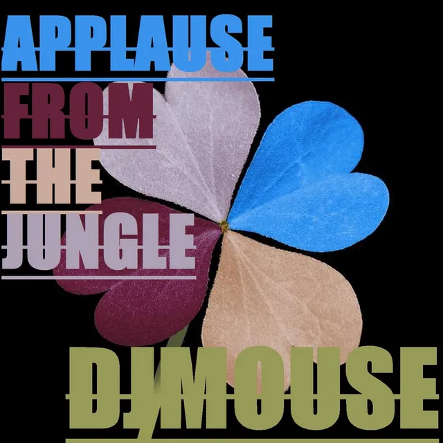 Applause from the Jungle