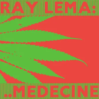 Medecine by Ray Lema