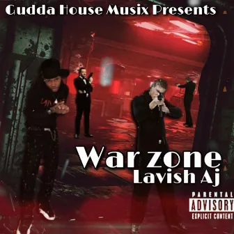 War Zone by Lavish Aj