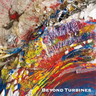 Beyond Turbines by Steve Hunt