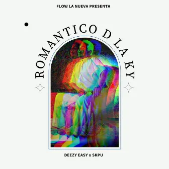 Romantico d la Ky by Deezy Easy