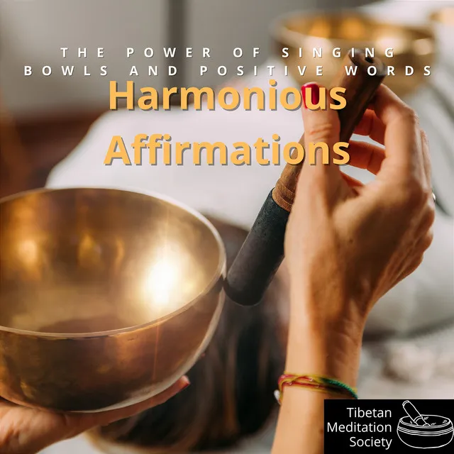 Harmonious Affirmations: The Power of Singing Bowls and Positive Words