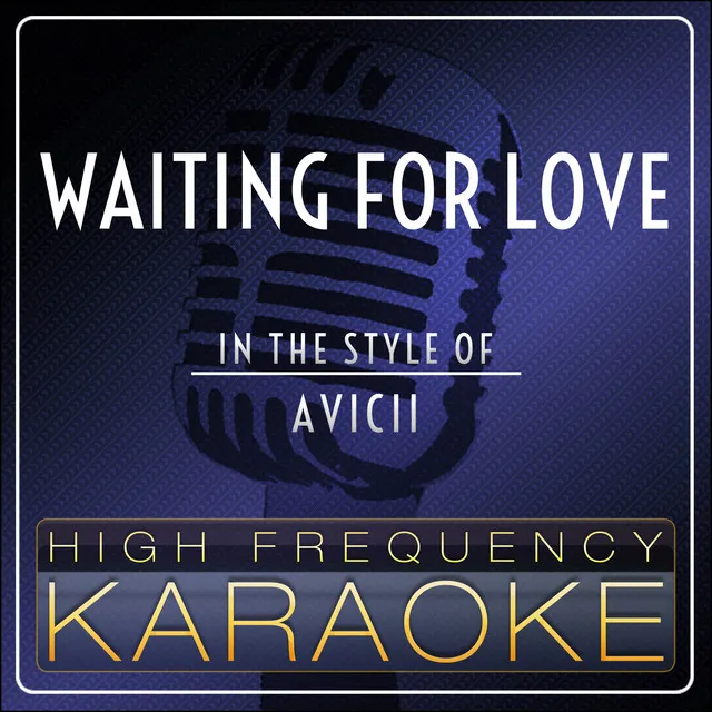 Waiting For Love (Karaoke Version)