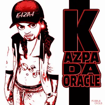 Middle Child Freestyle by Kazpa DaOracle