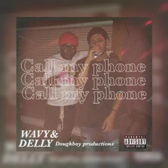 Call My Phone(CMP) by Doughboy Productions