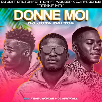 Donne Moi by Chafa Wonder