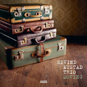 Moving by Eivind Austad Trio