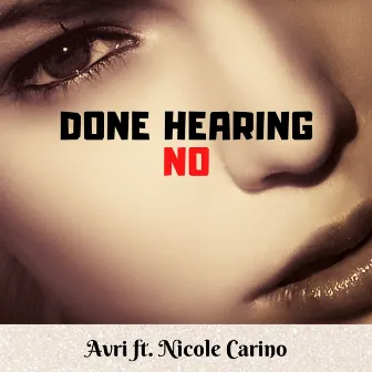 Done Hearing No by Avri