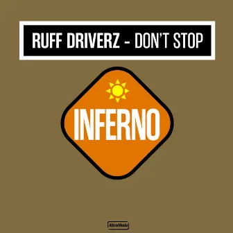 Don't Stop by Ruff Driverz