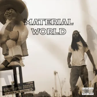 Material World by Eezy Olah