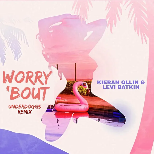 Worry 'Bout - Underdoggs Remix