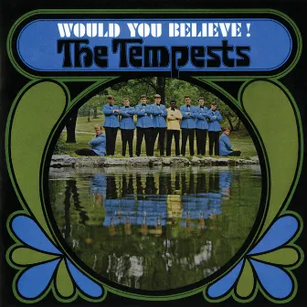 Would You Believe! (Expanded Edition) by The Tempests