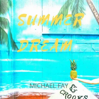 Summer Dream by Michael FAY