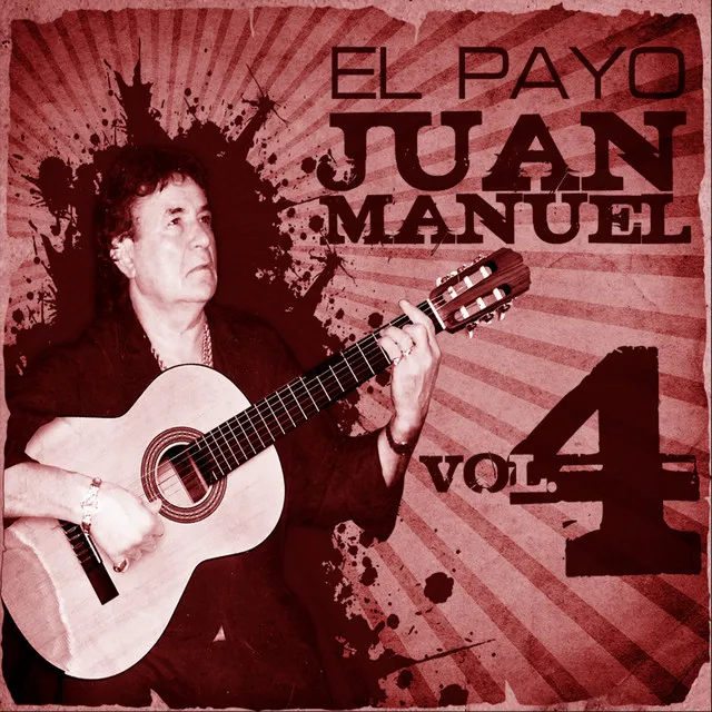 La Gran Colección de El Payo Juan Manuel Vol. 4