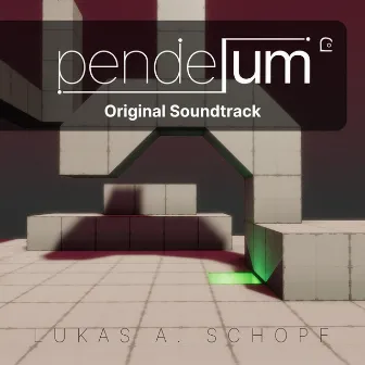 Pendelum (Original Game Soundtrack) by Lukas A. Schopf