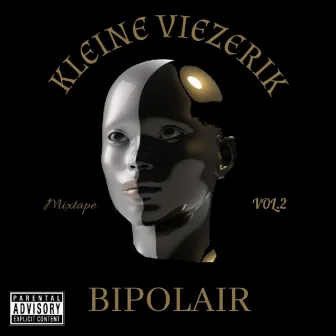 Bipolair Mixtape Volume 2 by Kleine Viezerik